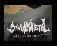 Scrapmetal : Make 'Em Scream